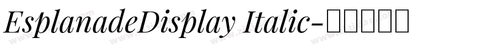 EsplanadeDisplay Italic字体转换